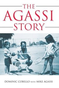 bokomslag The Agassi Story
