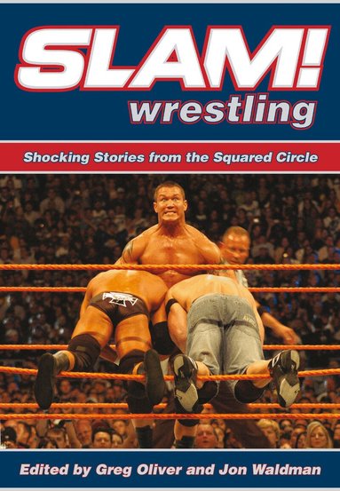 Greg Oliver, Jon Waldman - Slam! Wrestling, Häftad