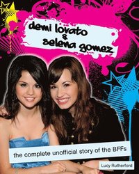 bokomslag Demi Lovato & Selena Gomez