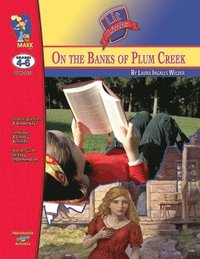 bokomslag On the Banks of Plum Creek, by Laura Ingalls Wilder Lit Link Grades 4-6