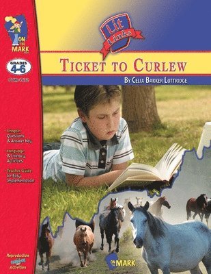 Ticket to Curlew, by Celia Barker Lottridge Lit Link Grades 4-6 1