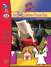 bokomslag The Best Christmas Pageant Ever, by Barbara Robinson Lit Link Grades 4-6