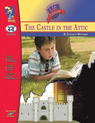 bokomslag Castle it the Attic, by Elizabeth Winthrop Lit Link Grades 4-6