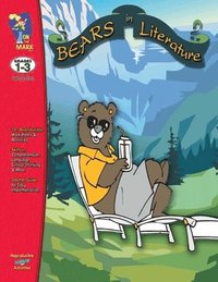 bokomslag Corduroy, Beady Bear, Beary more and more! Bears in Literature - Grades 1-3