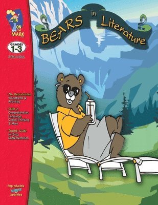 Corduroy, Beady Bear, Beary more and more! Bears in Literature - Grades 1-3 1