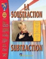 bokomslag La Soustraction/Subtraction French and English Workbook: Premiere a Troisieme Annee