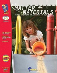 bokomslag Matter and Materials Lessons and Experiments Grades 1-3