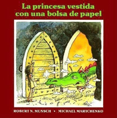 Robert Munsch - La princesa vestida con una bolsa de paper, Häftad