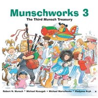 bokomslag Munschworks 3: The Third Munsch Treasury