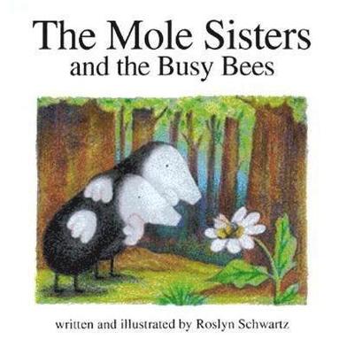 bokomslag The Mole Sisters and Busy Bees
