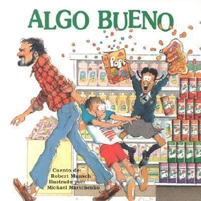 Robert Munsch - Algo Bueno, Häftad