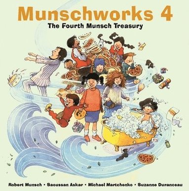 bokomslag Munschworks 4: The Fourth Munsch Treasury