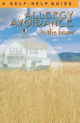 bokomslag Allergy Avoidance in the Home: A Self Help Guide to Reducing Allergens in the Home