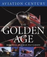 Ron Dick - Aviation Century the Golden Age, Inbunden