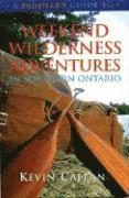 bokomslag A Paddler's Guide to Weekend Wilderness Adventures in Southern Ontario