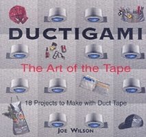 Ductigami: the Art of Tape 1