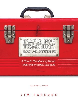 Jim Parsons, Mariah Schroder - Tools for Teaching Social Studies, Häftad
