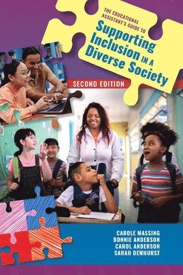 The Educational Assistant's Guide to Supporting Inclusion in a Diverse Society 1