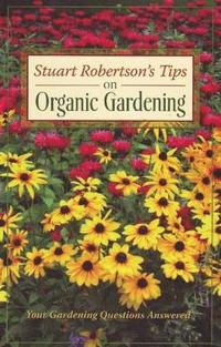 bokomslag Stuart Robertson's Tips on Organic Gardening