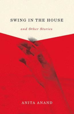 Swing in the House and Other Stories