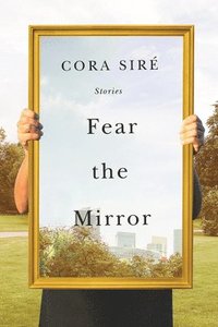bokomslag Fear the Mirror