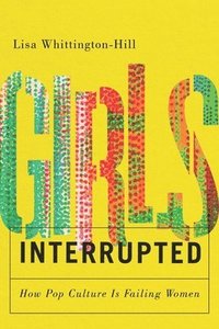 bokomslag Girls, Interrupted