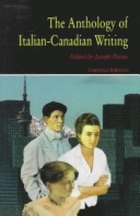 bokomslag Anthology of Italian-Canadian Writing
