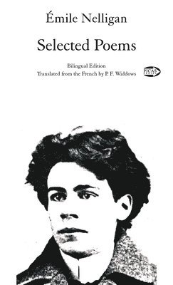 bokomslag Émile Nelligan: Selected Poems