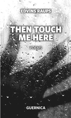 Edvins Raups, Margita Gailitis - Then touch me here Volume 181, Häftad