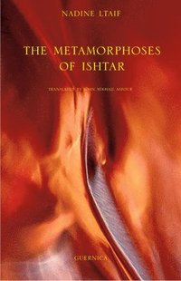 bokomslag The Metamorphoses of Ishtar Volume 183