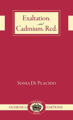 Placido Sonia Di - Exaltation in Cadmium Red Volume 11, Häftad