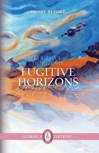 bokomslag Fugitive Horizons Volume 205