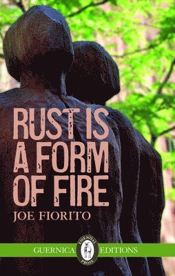 Rust Is A Form of Fire Volume 107 1