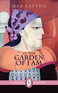 bokomslag In The Garden of I Am Volume 221