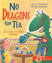 bokomslag No Dragons for Tea: Fire Safety for Kids (and Dragons)