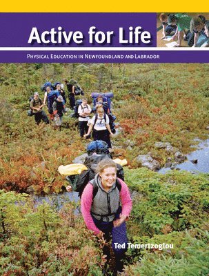 Ted Temertzoglou - Active for Life: Physical Education in Newfoundland and Labrador, Häftad