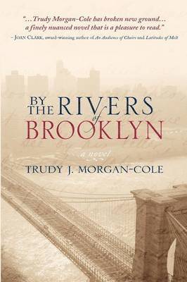 Trudy Morgan-Cole, Trudy J. Morgan-Cole, Trudy J Morgan-Cole - By the Rivers of Brooklyn, Häftad