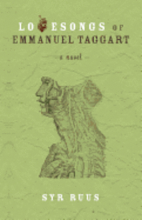 bokomslag Lovesongs of Emmanuel Taggart