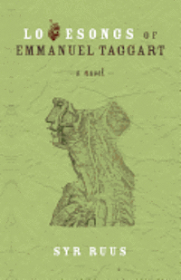 Lovesongs of Emmanuel Taggart 1