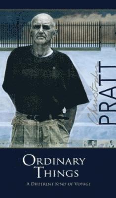 Chrstopher Pratt, Christopher Pratt - Ordinary Things, Häftad