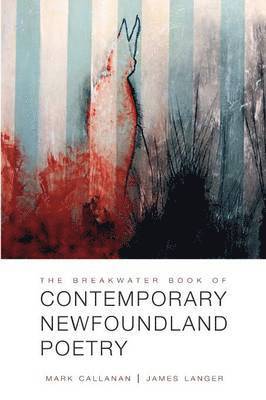 James Langer, Mark Callanan - Breakwater Book of Contemporary Newfoundland Poetry, Häftad