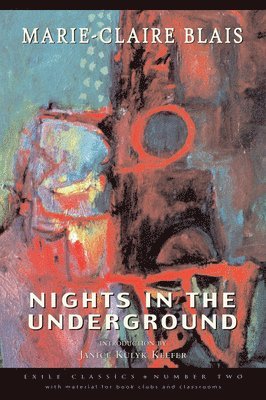 Marie-Claire Blais - Nights in the Underground, Häftad