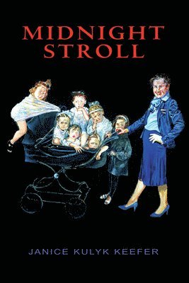 Janice Kulyk Keefer - Midnight Stroll, Häftad