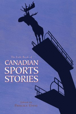 bokomslag The Exile Book of Canadian Sports Stories