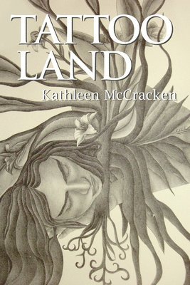 Kathleen McCracken - Tattoo Land, Häftad