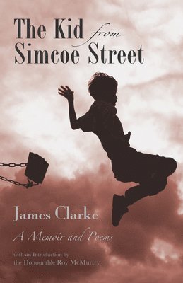 James Clarke - Kid from Simcoe Street, Häftad