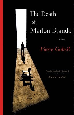 Pierre Gobeil, Steven Urquhart - Death of Marlon Brando, Häftad