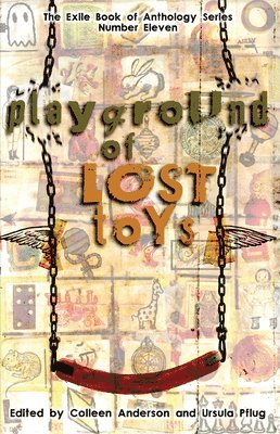 Colleen Anderson, Ursula Pflug - Playground of Lost Toys, Häftad