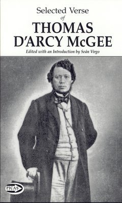 Selected Verse of Thomas D'Arcy McGee