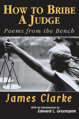 James Clarke - How to Bribe a Judge, Häftad